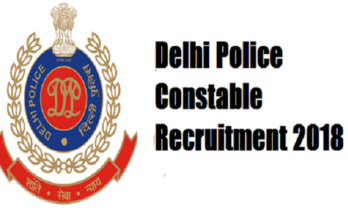 Delhi Police Recruitment 2018