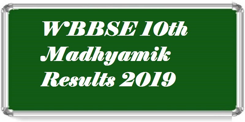 WBBSE 10th Madhyamik Results 2019