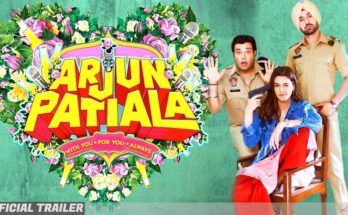 Arjun Patiala Trailer