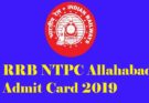 RRB NTPC Allahabad Admit Card 2019