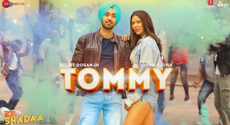 Shadaa Song Tommy, Diljit Dosanjh, Sonam Bajwa