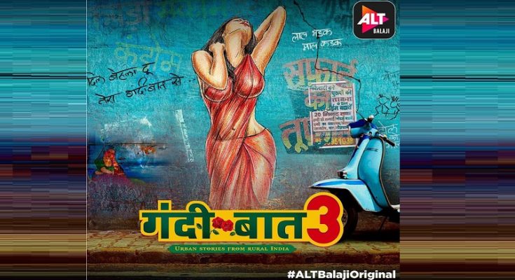 ALTBalaji Gandii Baat 3 Trailer Out: Release Date, Cast, Actors & Actresses Name