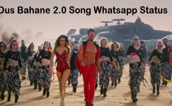 Dus bahane 2.0 song whatsapp status