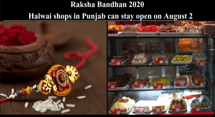 Halwai shops in Punjab can stay open on August 2 for Raksha Bandhan