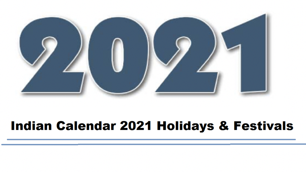 Indian Calendar 2021 with Holidays & Festivals: Month Wise Hindu Holidays & Festivals List